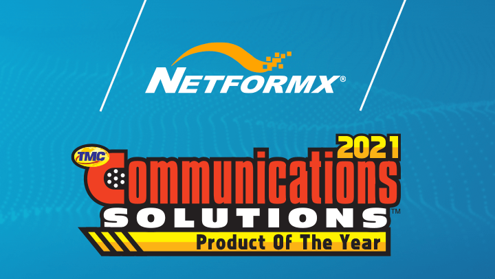 Netformx CSM Tool named a 2021 Communications Solutions Products of the Year Award Winner by TMC