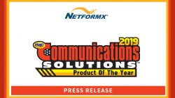 Netformx Named a 2019 Communications Solutions Products of the Year Winner by TMC